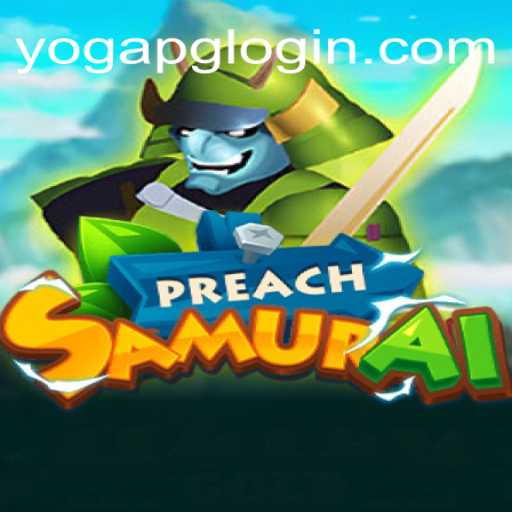Discover the Exciting World of PreachSamurai: A New Adventure Awaits